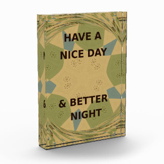 Have a Nice Day & Better Night Art Print Award
