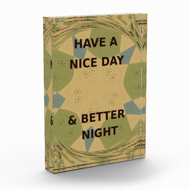 Have a Nice Day & Better Night Art Print Award (Left)