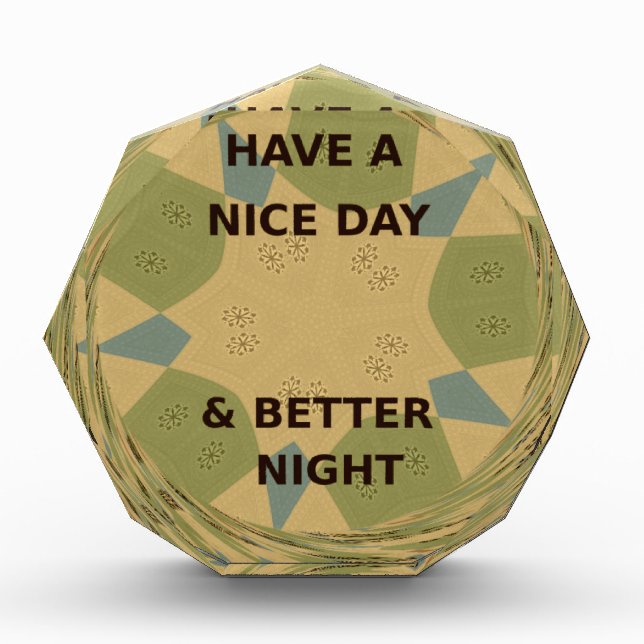 Have a Nice Day & Better Night Art Print Award (Front)