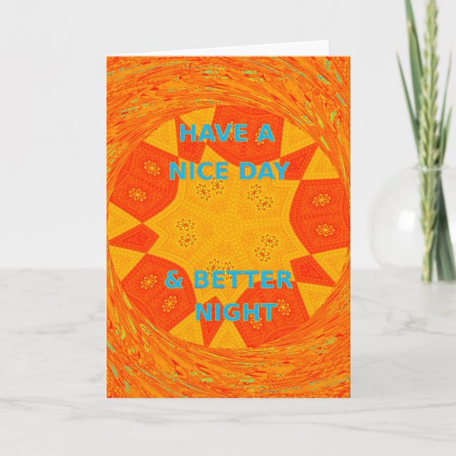 Have a Nice Day & Better Night Art Print Card (Front)