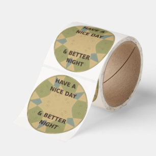 Have a Nice Day & Better Night Art Print Classic Round Sticker