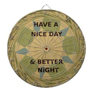 Have a Nice Day & Better Night Art Print Dartboard With Darts