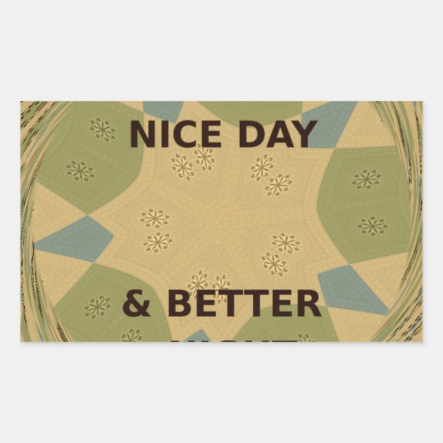 Have a Nice Day & Better Night Art Print Rectangular Sticker (Front)
