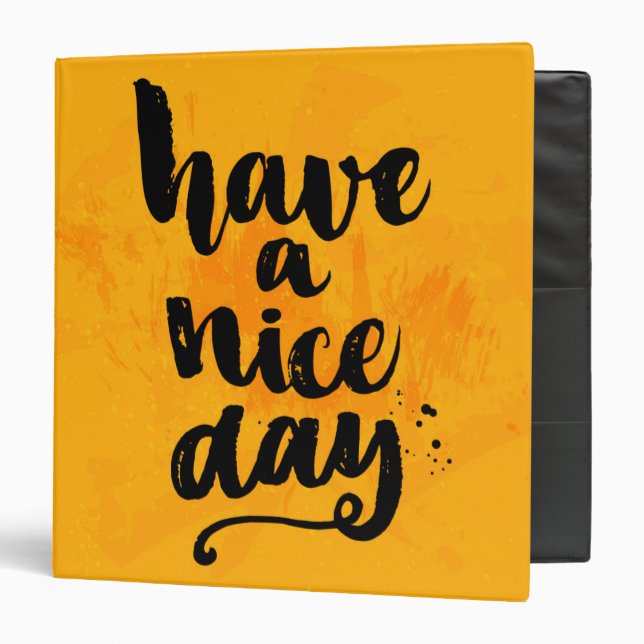 Have A Nice Day Binder (Front/Inside)