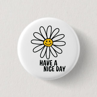 HAVE A NICE DAY BUTTON