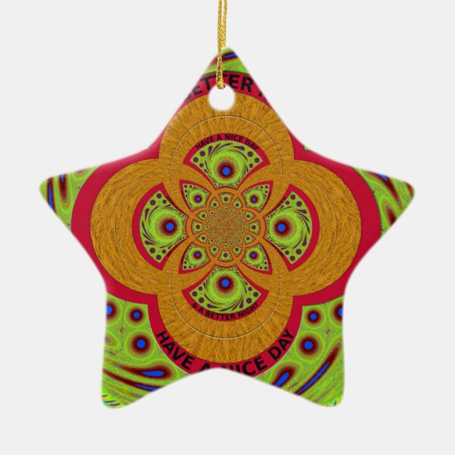 Have a Nice Day Ceramic Ornament (Front)