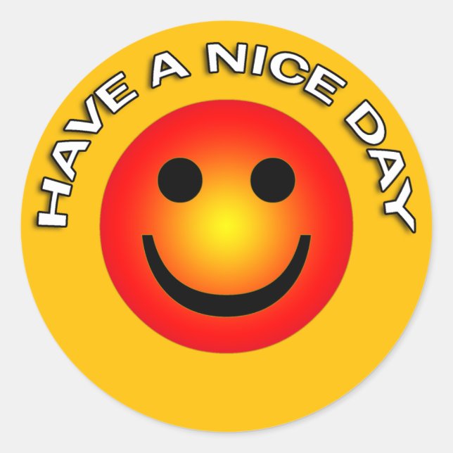 HAVE A NICE DAY CLASSIC ROUND STICKER (Front)