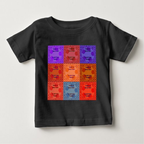 Have a Nice Day colors Baby T_Shirt