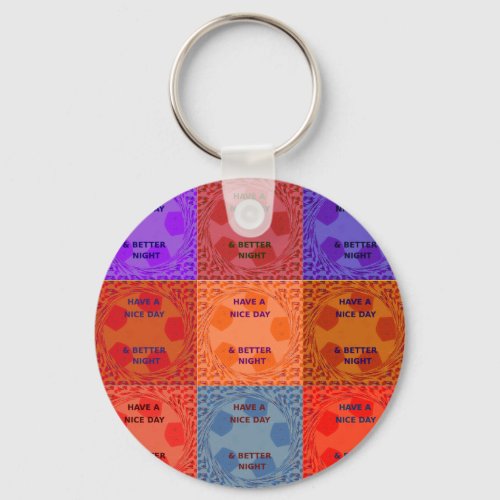 Have a Nice Day colors Keychain