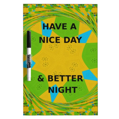 Have a Nice Day Dry_Erase Board