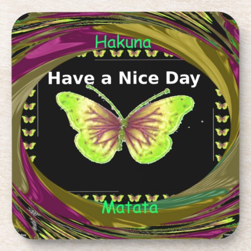 Have a Nice Day Hakuna Matata Textpng Coaster