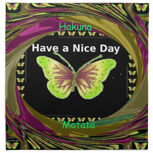 Have a Nice Day Hakuna Matata Textpng Napkin