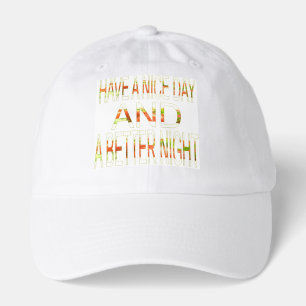 Have a Nice Day Hat