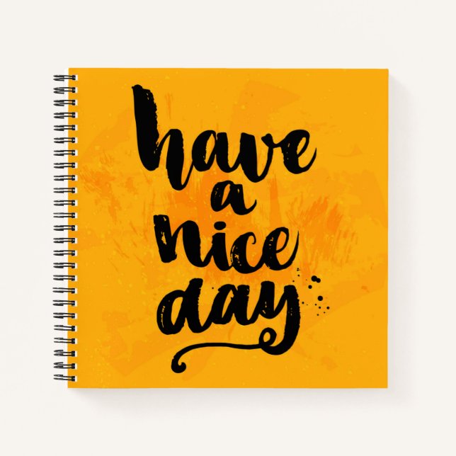 Have A Nice Day Notebook (Front)