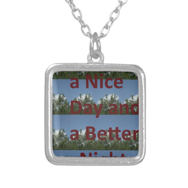Have a nice day.png silver plated necklace (Front)