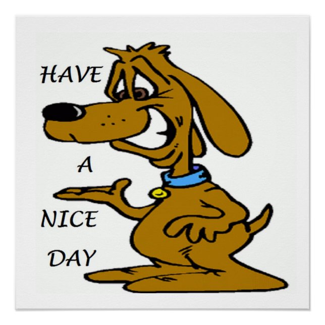 "HAVE A NICE DAY" PUPPY DOG POSTER (Front)