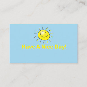 Have A Nice Day Quote Simple Happy Sun Face Business Card