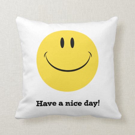 Have A Nice Day Retro Face Pillow