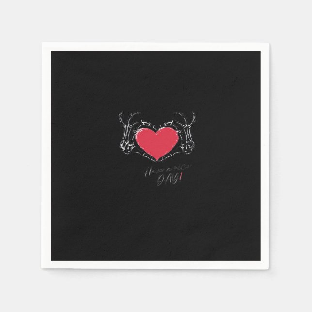 Have A Nice Day Skeleton Hands With Heart Classic  Napkins (Front)