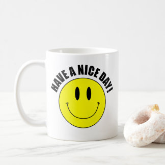 HAVE A NICE DAY! Smilie Face Coffee Mug