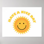 Have A Nice Day - Smiling Sun  Poster at Zazzle