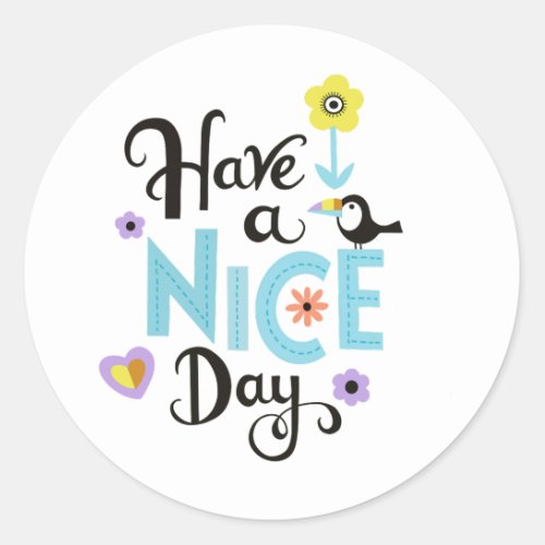 Have a nice day sticker