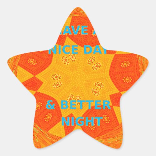 Have a Nice Day Text Bright Vector Art  Design Star Sticker