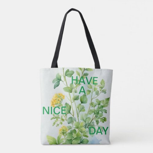 Have a Nice Day Tote