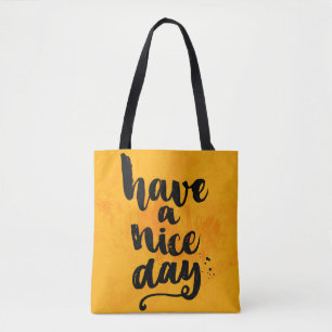 Have A Nice Day Tote Bag