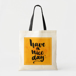 Have A Nice Day Tote Bag