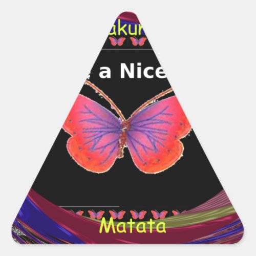 Have a Nice Day With Infinity Butterfly Designs Triangle Sticker