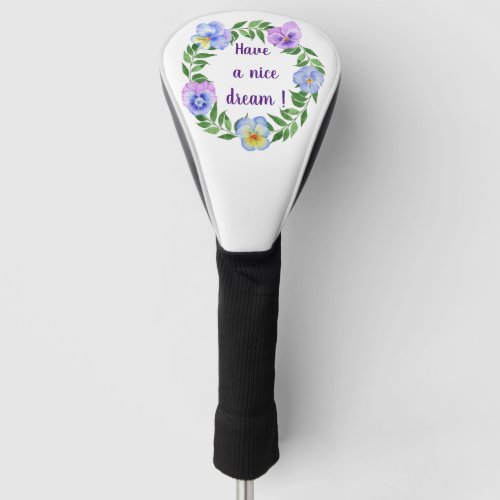 Have a nice dream Watercolor  flowers Golf Head Cover