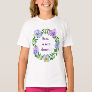 Have a nice dream! Watercolor  flowers    T-Shirt