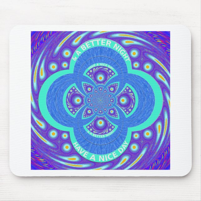 Have a Nicer Day Mouse Pad (Front)