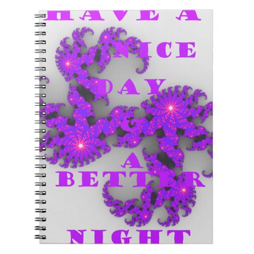 Have a Nicer Day Notebook