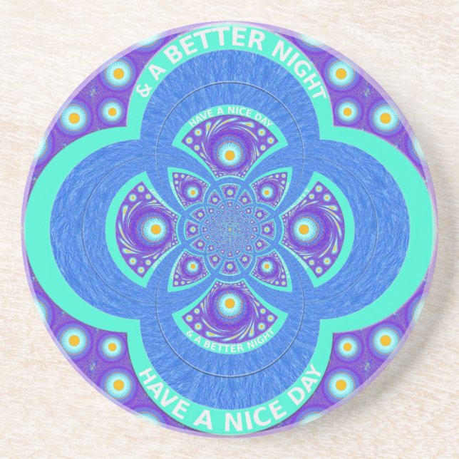 Have a Nicer Day Sandstone Coaster (Front)
