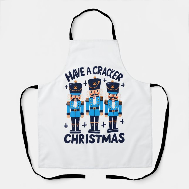 Have a nutcracker christmas apron (Front)