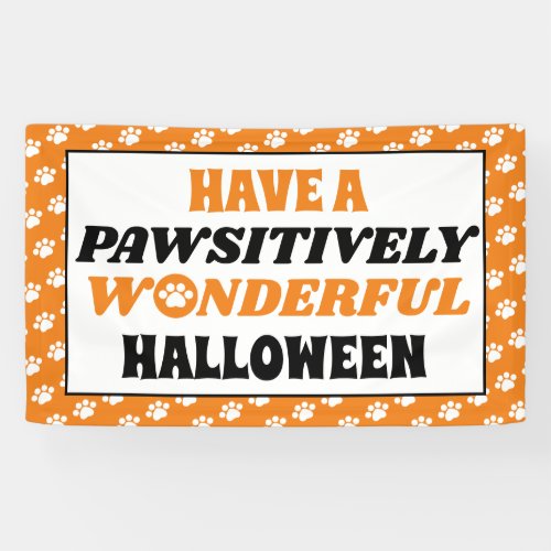 Have a Pawsitively Wonderful Halloween Banner
