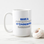 Have a Pawsitively Wonderful Hanukkah Coffee Mug<br><div class="desc">This delightful design showcases the heartfelt text "Have a pawsitively wonderful Hanukkah." The text is presented in blue and silver colors, with the letter "o" in "wonderful" playfully substituted with a paw print. This design captures the joy and celebration of Hanukkah with a pet-friendly twist. The combination of blue and...</div>