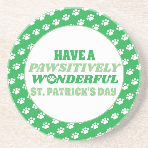 Have a Pawsitively Wonderful St Patricks Day Coaster