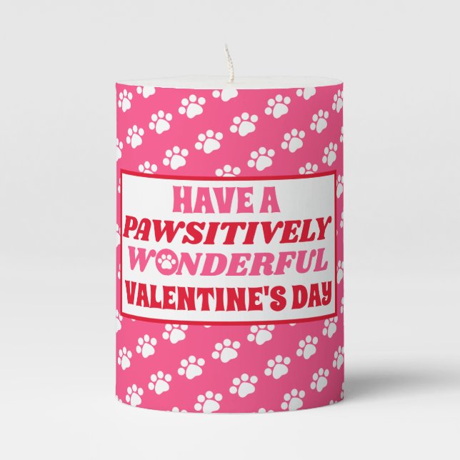 Have a Pawsitively Wonderful Valentine's Day Pillar Candle (Front)