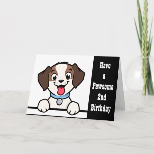 HAVE A PAWSOME 2nd BIRTHDAY CARD