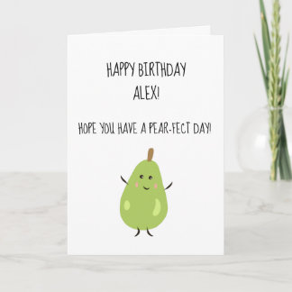 Have a pear-fect birthday card