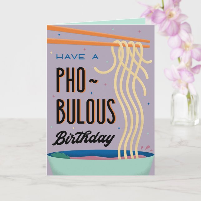 Have a Pho-Bulous Birthday Card (Orchid)