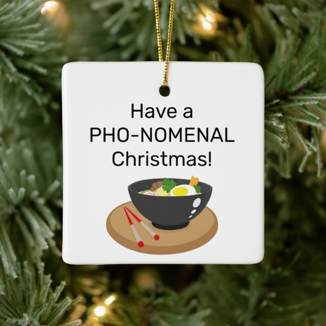 Have a PHO-NOMENAL Christmas Ceramic Ornament (Tree)