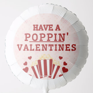 Have a Poppin Valentines Favor Box Balloon