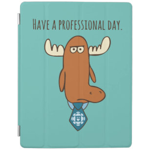 Have A Professional Day iPad Cover