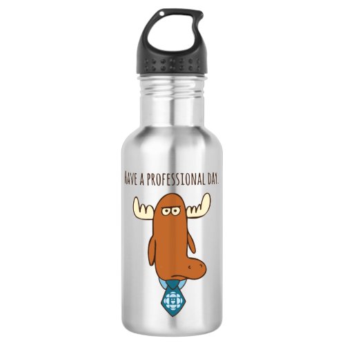 Have A Professional Day Water Bottle