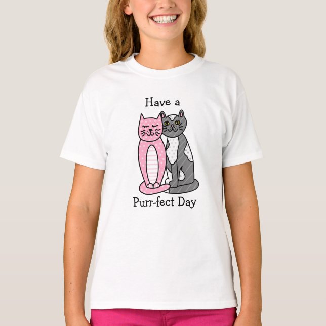 Have a Purr-fect Day | Cute Cat Pun T-Shirt (Front)