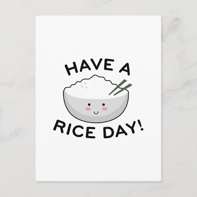 Have A Rice Day Postcard (Front)